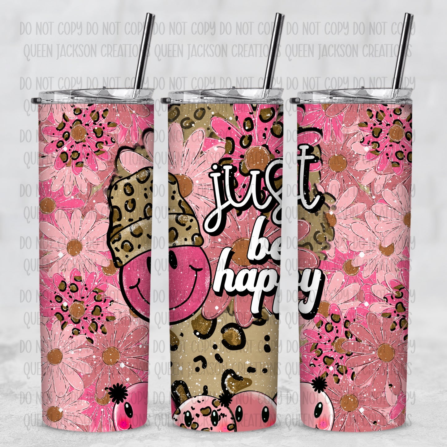 Just Be Happy Tumbler