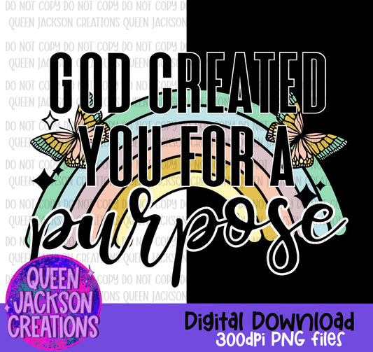 God Created You For A Purpose