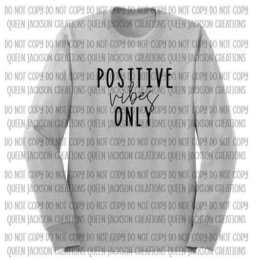 Positive Vibes Only